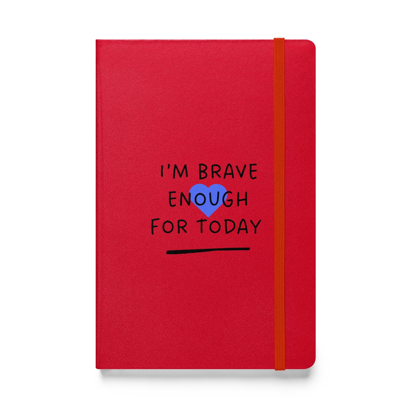 Red notebook with 'I'm brave enough for today' text on a white background