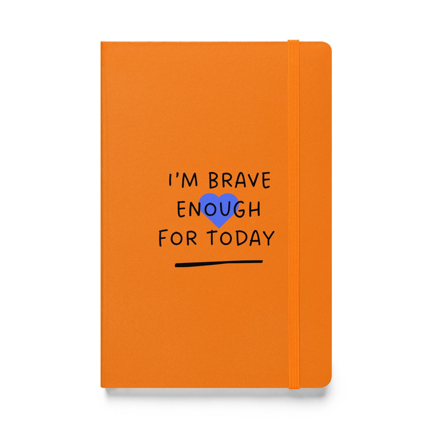 Orange notebook with 'I'm brave enough for today' text and blue heart on a white background