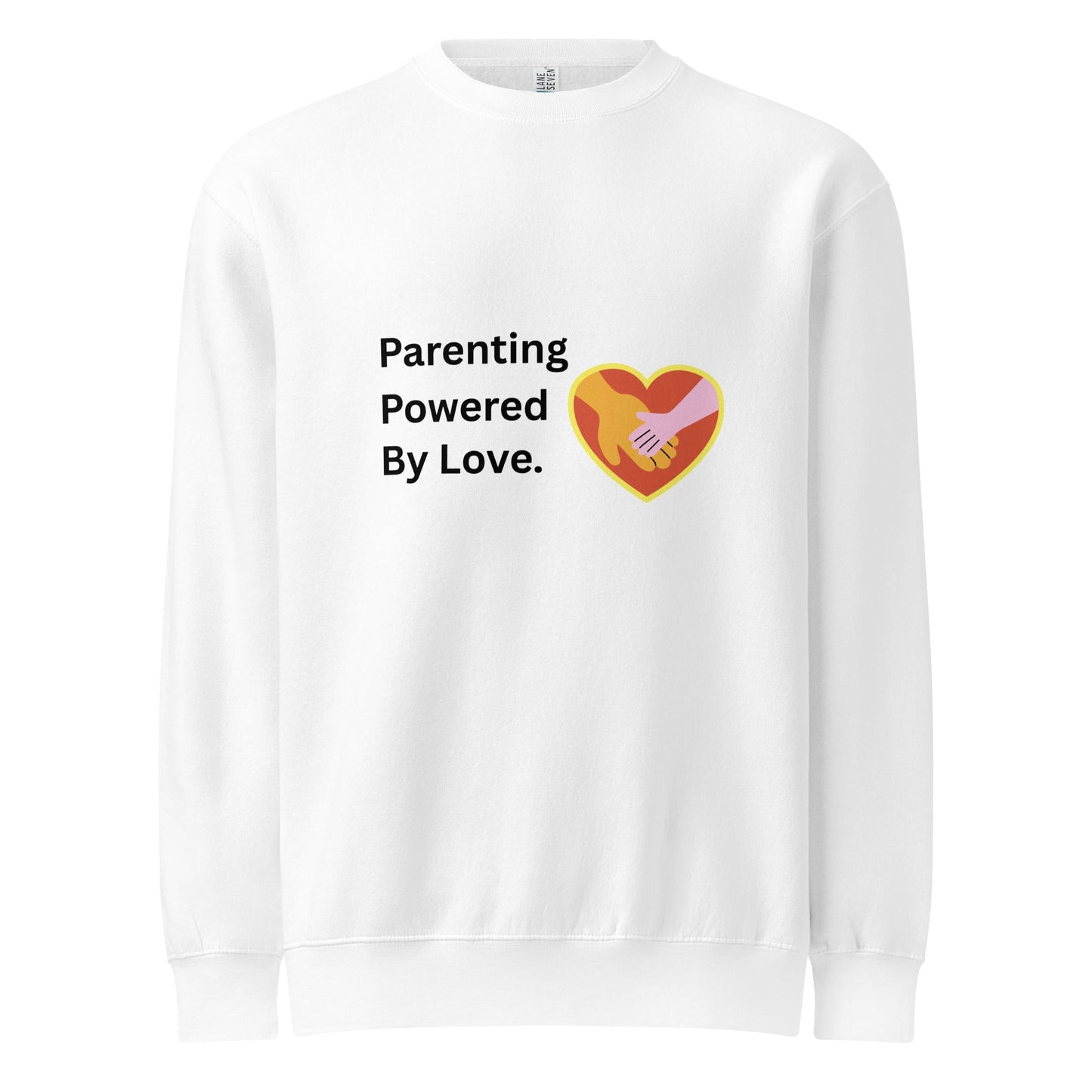 White sweatshirt with 'Parenting Powered By Love' text and heart design on a white background