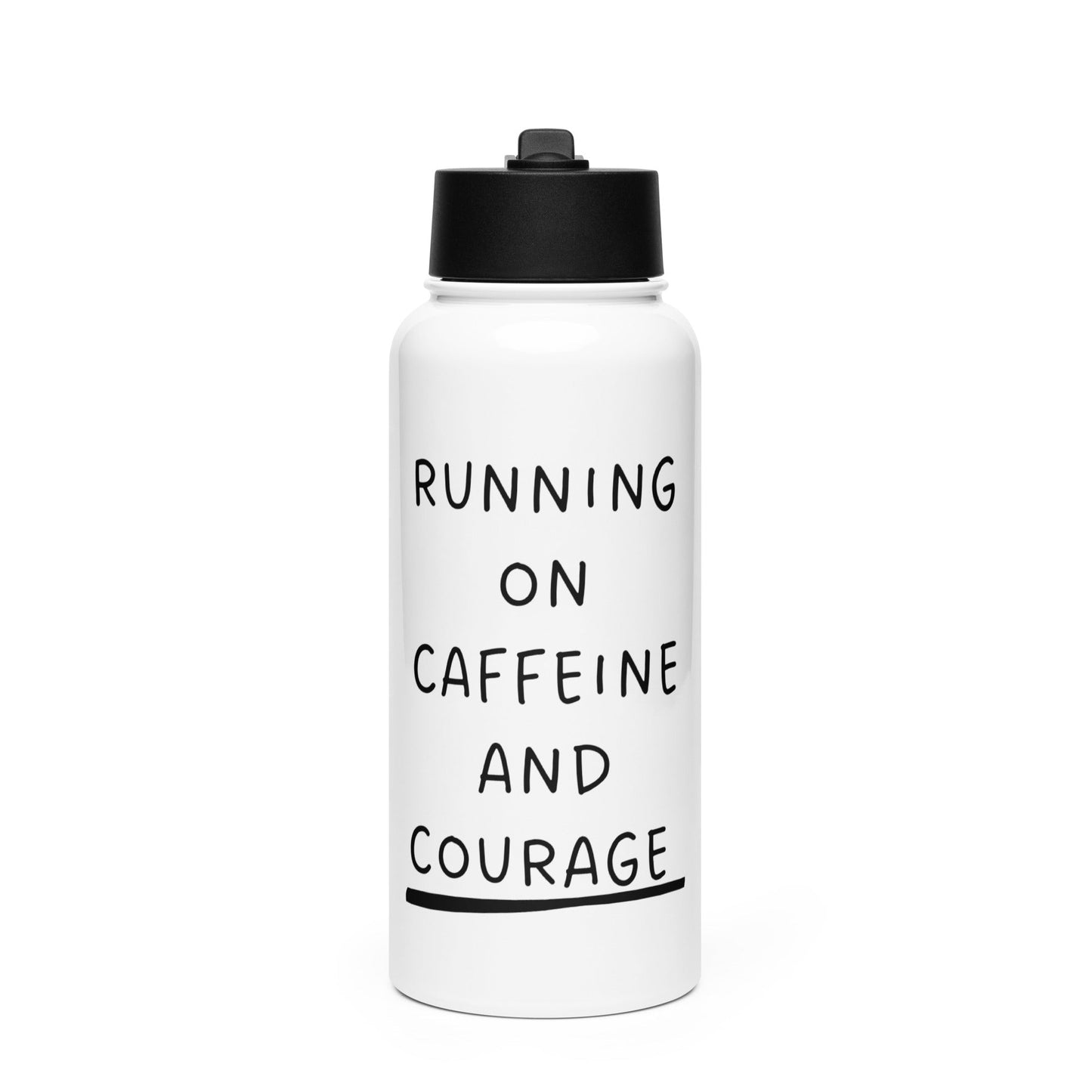 White water bottle with black text 'RUNNING ON CAFFEINE AND COURAGE' on a white background