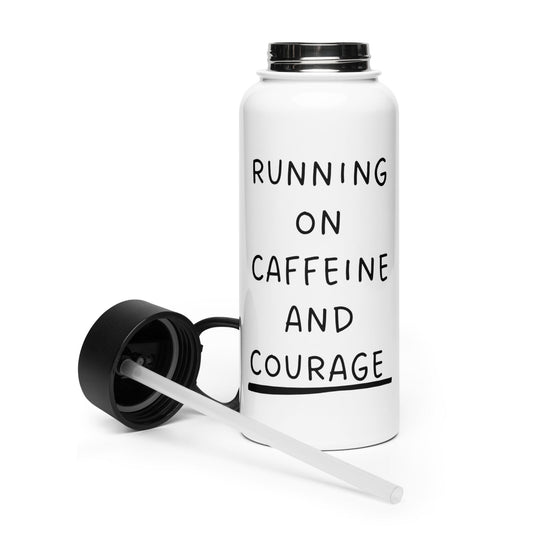 White water bottle with black text 'RUNNING ON CAFFEINE AND COURAGE' on a white background